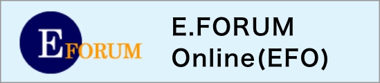E.FORUM Online(EFO)